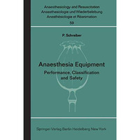 Anaesthesia Equipment: Performance, Classification and Safety [Paperback]