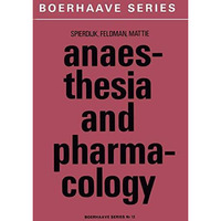 Anaesthesia and Pharmacology: With a Special Section on Professional Hazards [Paperback]