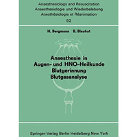 Anaesthesie in Augen- und HNO-Heilkunde Blutgerinnung Blutgasanalyse: Beitr?ge u [Paperback]