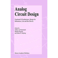 Analog Circuit Design: Fractional-N Synthesizers, Design for Robustness, Line an [Hardcover]