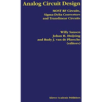 Analog Circuit Design: MOST RF Circuits, Sigma-Delta Converters and Translinear  [Paperback]