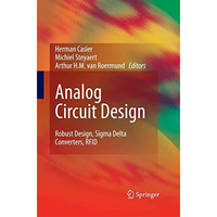 Analog Circuit Design: Robust Design, Sigma Delta Converters, RFID [Paperback]