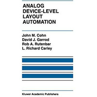 Analog Device-Level Layout Automation [Hardcover]