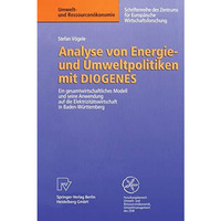 Analyse von Energie- und Umweltpolitiken mit DIOGENES: Ein gesamtwirtschaftliche [Paperback]