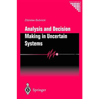 Analysis and Decision Making in Uncertain Systems [Paperback]