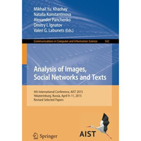 Analysis of Images, Social Networks and Texts: 4th International Conference, AIS [Paperback]