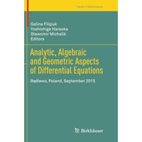 Analytic, Algebraic and Geometric Aspects of Differential Equations: Bdlewo, Po [Paperback]