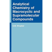 Analytical Chemistry of Macrocyclic and Supramolecular Compounds [Hardcover]