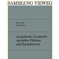 Analytische Geometrie spezieller Fl?chen und Raumkurven [Paperback]