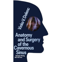 Anatomy and Surgery of the Cavernous Sinus [Paperback]