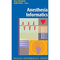 Anesthesia Informatics [Paperback]