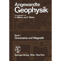 Angewandte Geophysik: Band 1: Gravimetrie und Magnetik [Paperback]