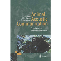 Animal Acoustic Communication: Sound Analysis and Research Methods [Paperback]