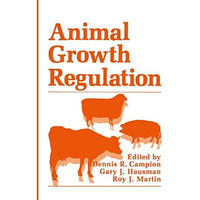 Animal Growth Regulation [Paperback]