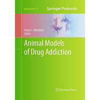 Animal Models of Drug Addiction [Paperback]