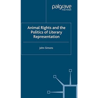 Animals, Literature and the Politics of Representation [Paperback]