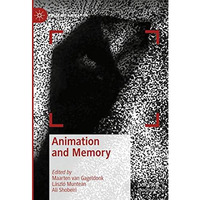 Animation and Memory [Hardcover]