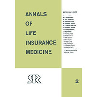 Annals of Life Insurance Medicine: 1964 Volume II [Paperback]