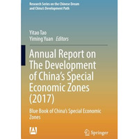 Annual Report on The Development of China's Special Economic Zones (2017): Blue  [Paperback]