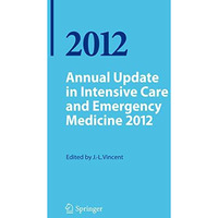 Annual Update in Intensive Care and Emergency Medicine 2012 [Paperback]