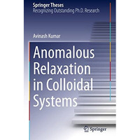 Anomalous Relaxation in Colloidal Systems [Hardcover]