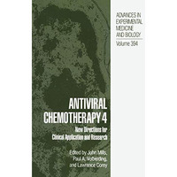 Antiviral Chemotherapy 4: New Directions for Clinical Application and Research [Paperback]