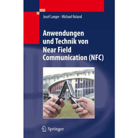 Anwendungen und Technik von Near Field Communication (NFC) [Hardcover]