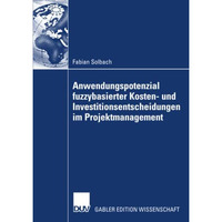 Anwendungspotenzial fuzzybasierter Kosten- und Investitionsentscheidungen im Pro [Paperback]