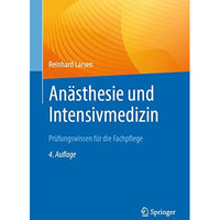 An?sthesie und Intensivmedizin  Pr?fungswissen f?r die Fachpflege [Paperback]