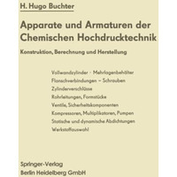 Apparate und Armaturen der Chemischen Hochdrucktechnik: Konstruktion, Berechnung [Paperback]