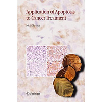 Application of Apoptosis to Cancer Treatment [Hardcover]