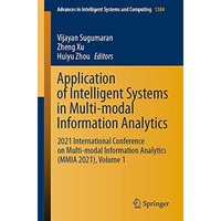 Application of Intelligent Systems in Multi-modal Information Analytics: 2021 In [Paperback]