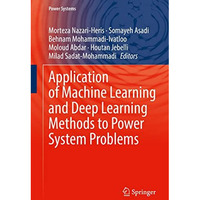 Application of Machine Learning and Deep Learning Methods to Power System Proble [Hardcover]