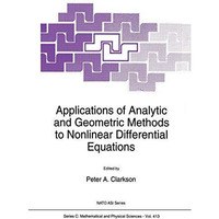 Applications of Analytic and Geometric Methods to Nonlinear Differential Equatio [Paperback]