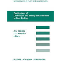 Applications of Continuous and Steady-State Methods to Root Biology [Paperback]