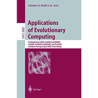 Applications of Evolutionary Computing: EvoWorkshops 2004: EvoBIO, EvoCOMNET, Ev [Paperback]