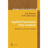 Applied Functional Data Analysis: Methods and Case Studies [Paperback]