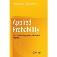 Applied Probability: From Random Sequences to Stochastic Processes [Paperback]