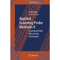 Applied Scanning Probe Methods II: Scanning Probe Microscopy Techniques [Hardcover]