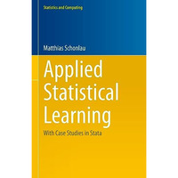 Applied Statistical Learning: With Case Studies in Stata [Hardcover]