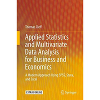 Applied Statistics and Multivariate Data Analysis for Business and Economics: A  [Hardcover]