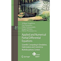 Applied and Numerical Partial Differential Equations: Scientific Computing in Si [Hardcover]