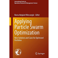 Applying Particle Swarm Optimization: New Solutions and Cases for Optimized Port [Hardcover]