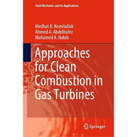 Approaches for Clean Combustion in Gas Turbines [Hardcover]