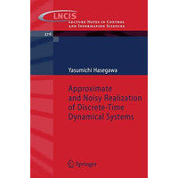 Approximate and Noisy Realization of Discrete-Time Dynamical Systems [Paperback]