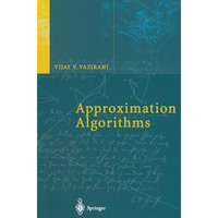 Approximation Algorithms [Paperback]