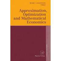 Approximation, Optimization and Mathematical Economics [Paperback]