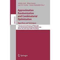 Approximation, Randomization and Combinatorial Optimization. Algorithms and Tech [Paperback]