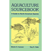 Aquaculture Sourcebook: A Guide to North American Species [Paperback]