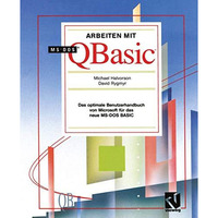 Arbeiten mit MS-DOS QBasic: Das optimale Benutzerhandbuch von Microsoft f?r das  [Paperback]